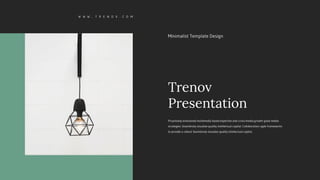 Trenov
Presentation
 