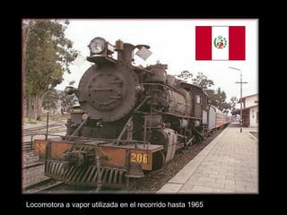 Locomotora a vapor utilizada en el recorrido hasta 1965 