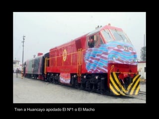 Tren a Huancayo apodado El Nº1 o El Macho 