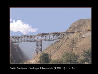 Punte Carrion el más largo del recorrido ( 2000 m) – Km 84
 