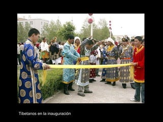 Tibetanos en la inauguración
 