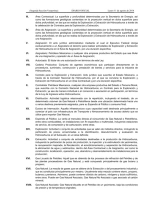 (Segunda Sección-Vespertina) DIARIO OFICIAL Lunes 11 de agosto de 2014 
III. Área Contractual: La superficie y profundidad...