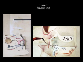 Zona 2 
Pop,1957-1963 
 