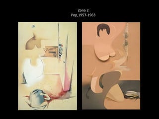 Zona 2 
Pop,1957-1963 
 