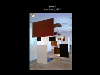 Zona 7 
An Exhibit, 1957 
 
