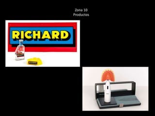 Zona 10 
Productos 
 