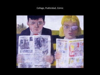 Collage, Publicidad, Cómic 
 