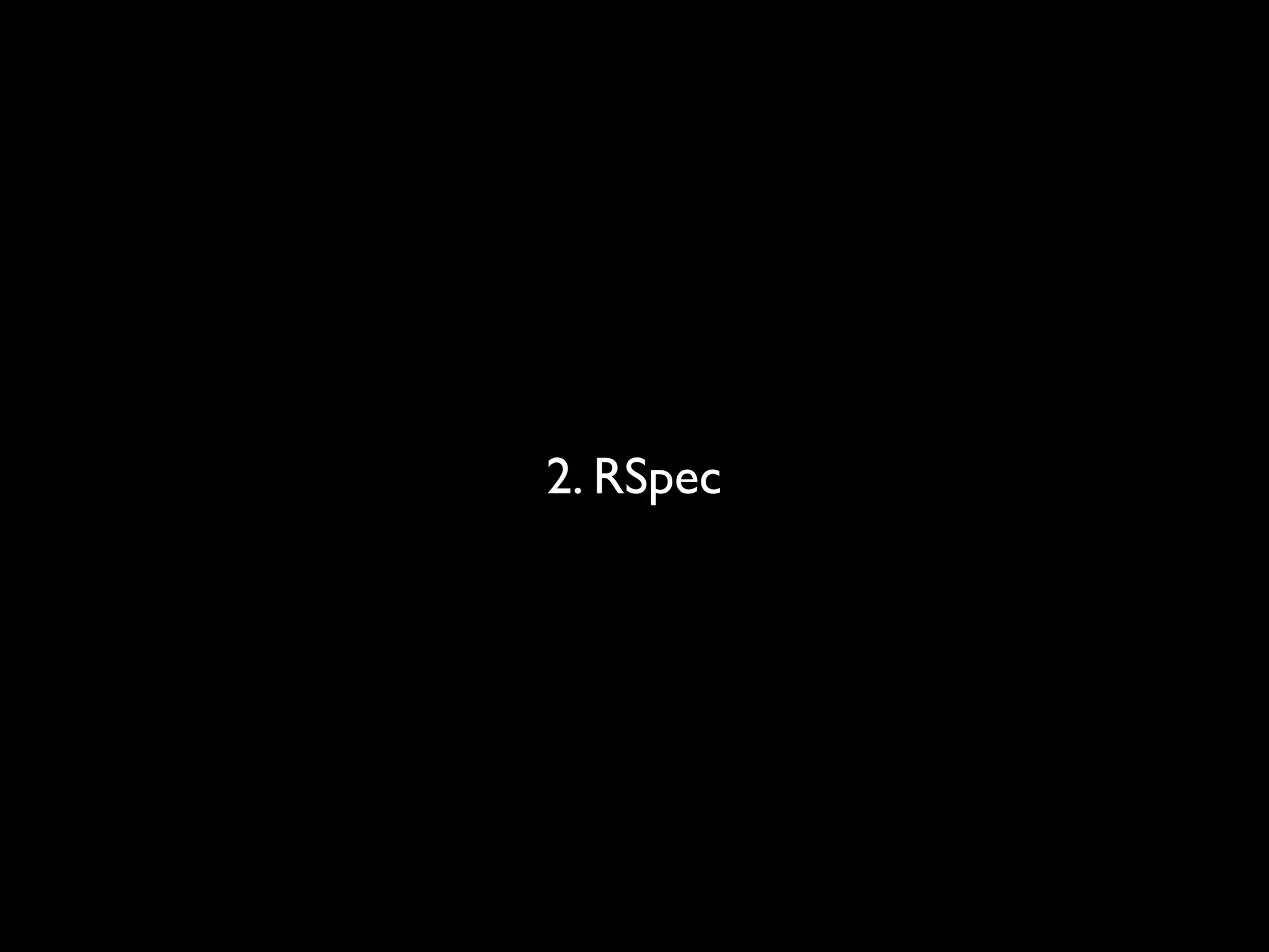 2. RSpec
 