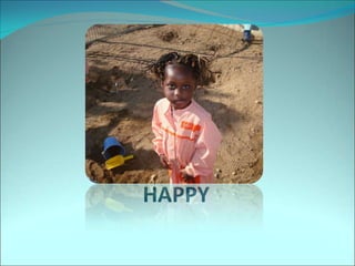 HAPPY
 