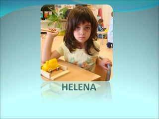 HELENA
 