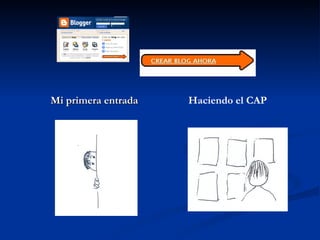 Mi primera entrada Haciendo el CAP 