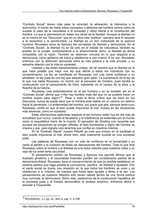 Tres Visiones sobre la Democracia: Spinoza, Rousseau y Tocqueville
http://serbal.pntic.mec.es/AParteRei 15
“Contrato Socia...