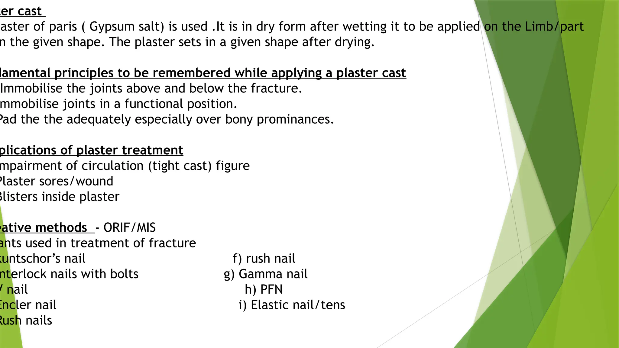 Cast Drying Principles TRETMENT OF FRACTURE – GENERAL PRINCIPLES (remo) (1).pptx