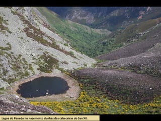 Lagoa do Penedo no nacemento dunhas das cabeceiras do San Xil.
 