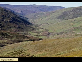 Val glaciar do Bibei
 