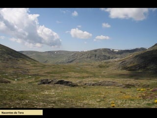 Val do Tera
Nacentes do Tera
 