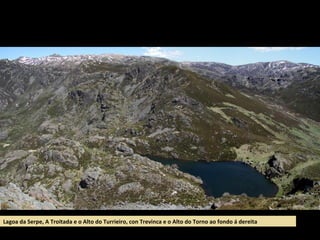 Lagoa da Serpe, A Troitada e o Alto do Turrieiro, con Trevinca e o Alto do Torno ao fondo á dereita
 