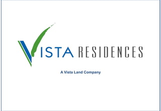 A Vista Land Company
 