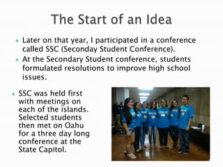  Later on that year, I participated in a conference
called SSC (Seconday Student Conference).
 At the Secondary Student ...