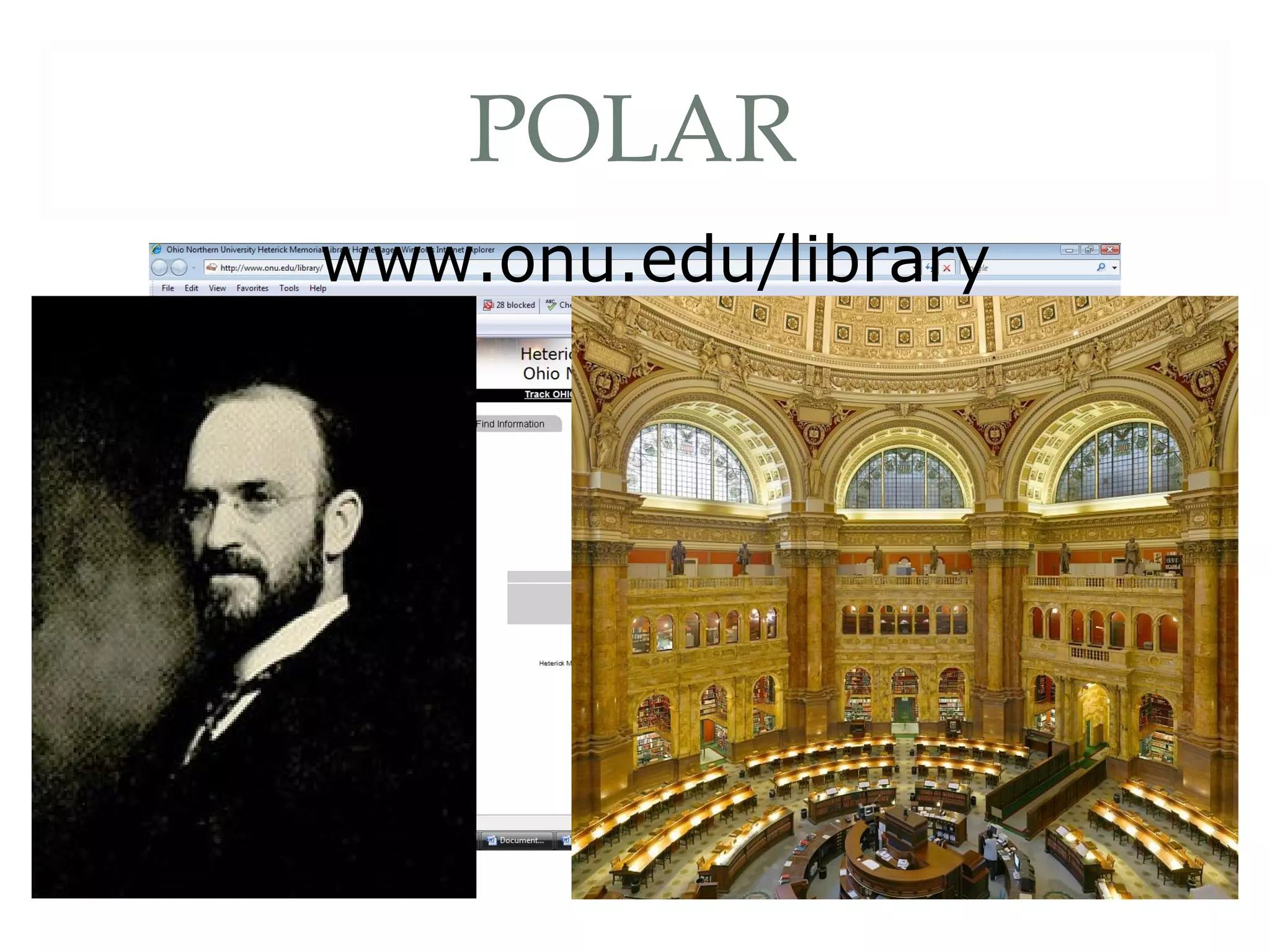 POLAR www.onu.edu/library 