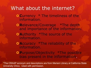 What about the Internet?P:drive, Library Instruction folder, FYE folder, Handouts folder, “Critically analyzing information sources” 