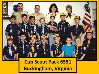 Cub Scout Pack 6551 Buckingham, Virginia 