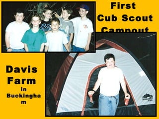 First  Cub Scout Campout Davis  Farm  in Buckingham 