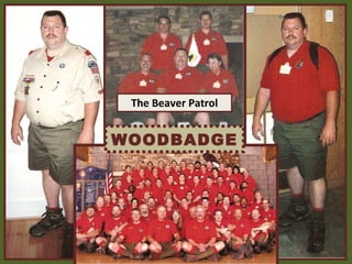 The Beaver Patrol WOODBADGE 