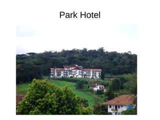 Park Hotel
 