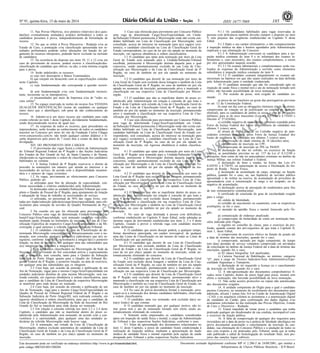 Nº 91, quinta-feira, 15 de maio de 2014 185ISSN 1677-7069
EXEMPLAR DE ASSINANTE DA
IMPRENSA
NACIONAL
Este documento pode ser verificado no endereço eletrônico http://www.in.gov.br/autenticidade.html,
pelo código 00032014051500284
Documento assinado digitalmente conforme MP no- 2.200-2 de 24/08/2001, que institui a
Infraestrutura de Chaves Públicas Brasileira - ICP-Brasil.
3
11. Nas Provas Objetivas, o(s) ponto(s) relativo(s) à(s) ques-
tão(ões) eventualmente anulada(s) será(ão) atribuído(s) a todos os
candidatos presentes à prova, independentemente de formulação de
recurso.
12. No que se refere à Prova Discursiva - Redação e/ou ao
Estudo de Caso, a pontuação e/ou classificação apresentada nos re-
sultados preliminares poderão sofrer alterações em função do jul-
gamento de recursos interpostos, podendo haver exclusão ou inclusão
de candidatos.
13. Na ocorrência do disposto nos itens 10, 11 e 12 e/ou em
caso de provimento de recurso, poderá ocorrer a classificação/des-
classificação do candidato que obtiver, ou não, a nota mínima exigida
para a prova.
14. Serão indeferidos os recursos:
a) cujo teor desrespeite a Banca Examinadora;
b) que estejam em desacordo com as especificações contidas
neste Capítulo;
c) cuja fundamentação não corresponda à questão recorri-
da;
d) sem fundamentação e/ou com fundamentação inconsis-
tente, incoerente ou os intempestivos;
e) encaminhados por meio da Imprensa e/ou de "redes so-
ciais online".
15. No espaço reservado às razões do recurso fica VEDADA
QUALQUER IDENTIFICAÇÃO (nome do candidato ou qualquer
outro meio que o identifique), sob pena de não conhecimento do
recurso.
16. Admitir-se-á um único recurso por candidato para cada
evento referido no item 1 deste Capítulo, devidamente fundamentado,
sendo desconsiderado recurso de igual teor.
17. As respostas de todos os recursos, quer procedentes ou
improcedentes, serão levadas ao conhecimento de todos os candidatos
inscritos no Concurso por meio do site da Fundação Carlos Chagas
www.concursosfcc.com.br, não tendo qualquer caráter didático e fi-
carão disponíveis pelo prazo de 7 (sete) dias a contar da data de sua
divulgação.
XIV. DO PROVIMENTO DOS CARGOS
1. O provimento das vagas ficará a critério da Administração
do Tribunal Regional Federal da 4ª Região e das Seções Judiciárias
dos Estados do Rio Grande do Sul, de Santa Catarina e do Paraná,
obedecendo-se rigorosamente a ordem de classificação dos candidatos
habilitados no certame.
1.1 A Justiça Federal da 4ª Região reserva-se o direito de
proceder às nomeações em número que atenda ao interesse e às
necessidades do serviço, de acordo com a disponibilidade orçamen-
tária e o número de vagas existentes.
1.2 As vagas, previamente ao oferecimento para Concurso
Público, poderão ser:
a) utilizadas para fins de alteração de especialidade, con-
forme necessidade e critérios estabelecidos pela Administração;
b) deslocadas entre as unidades/Subseções/Tribunal que com-
põem o Quadro de Pessoal da 4ª Região, para ajustamento de lotação
e adequação da força de trabalho às necessidades de serviço;
c) utilizadas, no percentual de 50% das vagas livres, con-
tadas por órgão/subseção judiciária/cargo/área/especialidade, para ofe-
recimento para remoção de servidor do Quadro Permanente de Pes-
soal.
2 Na ocasião em que for oferecida para provimento por
Concurso Público uma vaga de determinada Unidade/Subseção/Tri-
bunal/Cargo/Área/Especialidade, será nomeado candidato vinculado,
mediante opção firmada no formulário de inscrição, à Lista de Clas-
sificação Específica do respectivo Cargo/Área/Especialidade e da Mi-
crorregião à qual pertence a referida Unidade/Subseção/Tribunal.
2.1 O candidato vinculado à Lista de Classificação de de-
terminada Microrregião concorda prévia e expressamente com a no-
meação, sem consulta, para a(s) unidade(s) judiciária(s) que a(s) in-
tegra(m), conforme Anexo III, ou venha(m) a integrá-la(s) e posterior
lotação, na data de exercício, em qualquer uma das subunidades que
o(s) integre(m) ou venha(m) a integrá-lo(s).
2.2 Os candidatos classificados na Microrregião da Sede da
Seccional do Rio Grande do Sul concordam prévia e expressamente
com a nomeação, sem consulta, tanto para o Quadro da Subseção
Judiciária de Porto Alegre quanto para o Quadro do Tribunal Re-
gional Federal da 4ª Região, e posterior lotação, na data de exercício,
em qualquer uma das subunidades que os integrem.
2.3 Caso haja, por ocasião da emissão e publicação de um
Ato de Nomeação, vagas para o mesmo Cargo/Área/Especialidade em
unidades judiciárias distintas de uma mesma Microrregião, será rea-
lizada consulta, em rigorosa obediência à ordem classificatória, para
que o candidato da Lista de Classificação da respectiva Microrregião
se manifeste para onde deseja ser nomeado.
2.4 Caso haja, por ocasião da emissão e publicação de um
Ato de Nomeação, vaga para o mesmo Cargo/Área/Especialidade no
Quadro de Pessoal do Tribunal Regional Federal da 4ª Região e na
Subseção Judiciária de Porto Alegre/RS, será realizada consulta, em
rigorosa obediência à ordem classificatória, para que o candidato da
Lista de Classificação da Microrregião da Sede da Seccional do Rio
Grande do Sul se manifeste para onde deseja ser nomeado.
2.5 Em relação à consulta referida nos item 2.3 e 2.4 deste
Capítulo, o candidato que não se manifestar dentro do prazo es-
tabelecido pela Administração será nomeado, de acordo com a con-
veniência e a oportunidade, para qualquer uma das unidades ju-
diciárias da referida Microrregião onde houver vaga.
2.6 A nomeação, em virtude da Lista de Classificação da
Microrregião, implica exclusão automática do candidato da Lista de
Classificação Geral do Estado e da Lista de Classificação Geral da 4ª
Região, no caso de também ter por ela(s) optado no momento da
inscrição.
3. Caso seja oferecida para provimento por Concurso Público
uma vaga de determinado Cargo/Área/Especialidade em Unida-
de/Subseção/Tribunal pertencente à Microrregião onde não exista can-
didato habilitado em Lista de Classificação por Microrregião, será
consultado, acerca do interesse na nomeação para a(s) vaga(s) exis-
tente(s), o candidato classificado na Lista de Classificação Geral do
Estado correspondente, no caso de ter por ela optado no momento da
inscrição, em rigorosa obediência à ordem classificatória.
3.1 O candidato que optar pela nomeação por meio da Lista
Geral do Estado será nomeado para a Unidade/Subseção/Tribunal
escolhida, pertencente à Microrregião distinta daquela para a qual
concorreu, sendo automaticamente excluído de sua Lista de Clas-
sificação por Microrregião e da Lista de Classificação Geral da 4ª
Região, no caso de também ter por ela optado no momento da
inscrição.
3.2 O candidato que desistir de sua nomeação por meio da
Lista Geral do Estado será excluído dessa listagem e também da Lista
de Classificação Geral da 4ª Região, no caso de também ter por ela
optado no momento da inscrição, permanecendo ativo e mantendo a
classificação em sua respectiva Lista de Classificação por Micror-
região.
3.3 O candidato que não se manifestar dentro do prazo es-
tabelecido pela Administração em relação à consulta de que trata o
item 3 deste Capítulo será exluído da Lista de Classificação Geral do
Estado e da Lista de Classificação Geral da 4ª Região, no caso de
também ter por ela optado no momento da inscrição, permanecendo
ativo e mantendo a classificação em sua respectiva Lista de Clas-
sificação por Microrregião.
4. Caso seja oferecida para provimento por Concurso Público
uma vaga de determinado Cargo/Área/Especialidade em Unida-
de/Subseção/Tribunal pertencente à Microrregião onde não exista can-
didato habilitado em Lista de Classificação por Microrregião, nem
candidato habilitado na Lista de Classificação Geral do Estado cor-
respondente, será consultado, acerca do interesse na nomeação para
a(s) vaga(s) existente(s), o candidato classificado na Lista de Clas-
sificação Geral da 4ª Região, no caso de ter por ela optado no
momento da inscrição, em rigorosa obediência à ordem classifica-
tória.
4.1 O candidato que optar pela nomeação por meio da Lista
Geral da 4ª Região será nomeado para a Unidade/Subseção/Tribunal
escolhida, pertencente à Microrregião distinta daquela para a qual
concorreu, sendo automaticamente excluído de sua Lista de Clas-
sificação por Microrregião e da Lista de Classificação Geral do Es-
tado, no caso de também ter por ela optado no momento da ins-
crição.
4.2 O candidato que desistir de sua nomeação por meio da
Lista Geral da 4ª Região será excluído dessa listagem, permanecendo
ativo e mantendo a classificação em sua respectiva Lista de Clas-
sificação por Microrregião e também na Lista de Classificação Geral
do Estado, no caso de também ter por ela optado no momento da
inscrição.
4.3 O candidato que não se manifestar dentro do prazo es-
tabelecido pela Administração em relação à consulta de que trata o
item 4 deste Capítulo será excluído dessa listagem, permanecendo
ativo e mantendo a classificação em sua respectiva Lista de Clas-
sificação por Microrregião e também na Lista de Classificação Geral
do Estado, no caso de também ter por ela optado no momento da
inscrição.
5. No caso de vaga destinada à pessoa com deficiência,
conforme estabelecido no Capítulo V deste Edital, serão adotadas as
mesmas regras de provimento estabelecidas nos itens 2, 3 e 4 deste
Capítulo, visando a prover a referida vaga com candidato inscrito
como deficiente.
6. O candidato que assim desejar poderá, a qualquer tempo,
firmar desistência antecipada, em caráter irrevogável, de qualquer
uma das Listas de Classificação ou até mesmo de todas as Listas de
Classificação em que participa.
6.1 O candidato que desistir de sua Lista de Classificação
por Microrregião será excluído também da Lista de Classificação
Geral do Estado e da Lista de Classificação Geral da 4ª Região, no
caso de ter por ela(s) optado no momento da inscrição, sendo au-
tomaticamente eliminado do concurso.
6.2 O candidato que desistir da Lista de Classificação Geral
do Estado será excluído dessa listagem e também da Lista de Clas-
sificação Geral da 4ª Região, no caso de também ter por ela optado
no momento da inscrição, permanecendo ativo e mantendo a clas-
sificação em sua respectiva Lista de Classificação por Microrregião.
6.3 O candidato que desistir da Lista de Classificação Geral
da 4ª Região será excluído dessa listagem, permanecendo ativo e
mantendo a classificação em sua respectiva Lista de Classificação por
Microrregião e também na Lista de Classificação Geral do Estado, no
caso de também ter por ela optado no momento da inscrição.
6.4 No caso de prévia desistência formal à nomeação, pros-
seguir-se-á a nomeação dos demais candidatos habilitados, observada
a ordem classificatória.
7. O candidato, uma vez nomeado, será excluído da(s) ou-
tra(s) lista(s) de que constar.
8. O candidato nomeado que, por qualquer motivo, não to-
mar posse terá o ato de nomeação tornado sem efeito sendo au-
tomaticamente eliminado do concurso.
9. Somente serão empossados os candidatos considerados
aptos em inspeção de saúde física e mental, a cargo da Administração
do Tribunal e das respectivas Seções Judiciárias, conforme o caso.
9.1 Além da apresentação dos documentos relacionados no
item 11 deste Capítulo, a posse do candidato ficará condicionada à
realização de inspeção médica, mediante a apresentação do laudo
médico de sanidade física e mental expedido pela equipe de saúde
designada pelo Tribunal e pelas respectivas Seções Judiciárias.
9.1.1 Os candidatos habilitados para vagas reservadas às
pessoas com deficiência também deverão cumprir o disposto no item
9, sem prejuízo das exigências estabelecidas no Capítulo V deste
Edital.
9.1.2 Dado o seu caráter eliminatório, o não comparecimento
à inspeção médica na data e horário agendados pela Administração
implicará a sua eliminação do Concurso.
9.1.3 A Administração convocará os candidatos para a ins-
peção médica constante do item 9 e os informará dos exames la-
boratoriais e, caso necessário, dos exames complementares, a serem
por eles apresentados naquela ocasião.
9.1.3.1 Os exames laboratoriais e complementares serão rea-
lizados às expensas da Administração e servirão como elementos
subsidiários à inspeção médica constante do item 9.
9.1.3.2 O candidato custeará integralmente os exames ad-
missionais na hipótese em que não sejam realizados na data definida
pela Administração junto à entidade credenciada.
10. O candidato nomeado que não for considerado apto na
inspeção de saúde física e mental terá o ato de nomeação tornado sem
efeito, não havendo possibilidade de nova nomeação.
11. Por ocasião da posse, será exigido do candidato no-
meado:
a) prova de ser brasileiro ou gozar das prerrogativas previstas
no art. 12 da Constituição Federal;
b) estar em dia com as obrigações eleitorais (título de eleitor,
comprovante de votação ou de justificação ou certidão de quitação
eleitoral), para os candidatos de ambos os sexos e com as obrigações
militares, para os do sexo masculino (Leis nºs 4.375/64 e 4.754/65 e
Decreto nº 57.654/66);
c) certidão negativa de antecedentes criminais expedida pelos
Foros da Justiça Federal dos locais de residência do candidato nos
últimos 5 (cinco) anos;
d) alvará de Folha Corrida ou Certidão negativa de ante-
cedentes criminais expedidas pelos Foros da Justiça Estadual dos
locais de residência do candidato nos últimos 5 (cinco) anos;
e) comprovação de idade mínima de 18 (dezoito) anos;
f) comprovante de inscrição no CPF;
g) comprovante de inscrição no PIS ou PASEP;
h) declaração de não ter sofrido, no exercício da função
pública, as penalidades previstas no art. 137 da Lei nº 8.112/90 e
alterações, bem como de não ter antecedentes criminais no âmbito da
Justiça Militar, nas esferas Estadual e Federal;
i) declaração de bens e rendas, na forma das Leis nºs
8.429/92 e 8.730/93, ou autorização de acesso à Declaração do Im-
posto de Renda - Pessoa Física;
j) declaração de acumulação de cargo, emprego ou função
pública, quando for o caso, ou, nas hipóteses de servidor público
aposentado e de militar na reserva, de acumulação de proventos de
aposentadoria com a remuneração do cargo a ser ocupado, ou de
negativa de acumulação;
k) declaração acerca de percepção de rendimentos para fins
de teto remuneratório constitucional;
l) certificado de conclusão do grau de escolaridade exigido
para o cargo;
m) cédula de Identidade;
n) certidão de nascimento ou casamento, com as respectivas
averbações, se for o caso;
o) atestado de aptidão física e mental fornecido pelo Ór-
gão;
p) comunicação de endereço atualizado;
q) comprovante da titularidade de conta em instituição ban-
cária indicada pelo Órgão;
r) registro no conselho de classe, para o exercício da pro-
fissão, quando constar dos pré-requisitos de que trata o Capítulo II,
item 1, deste Edital;
s) comprovante de exercício efetivo na função de jurado até
a data de término das inscrições, quando for o caso;
t) comprovante, atestado por órgão competente, do tempo
(em dias) prestado de serviço voluntário comprovado em atividades
de conciliação no âmbito da Justiça Federal até a data de término das
inscrições, quando for o caso;
u) 02 (duas) fotografias 3x4 atualizadas;
v) Carteira Nacional de Habilitação, no mínimo, categoria
"D", para a cargo de Técnico Judiciário/Área Administrativa/Espe-
cialidade Segurança e Transporte;
x) declaração de ter requerido a licença ou o cancelamento
da inscrição na OAB, quando for o caso.
12. A não-apresentação dos documentos comprobatórios fi-
xados neste Capítulo, dentro do prazo legal para posse, tornará sem
efeito a nomeação, não havendo possibilidade de nova nomeação.
13. Não serão aceitos protocolos ou cópias não autenticadas
dos documentos exigidos.
14. A unidade competente do Órgão para o qual o candidato
prestou Concurso, no momento do recebimento dos documentos para
admissão, afixará 1 (uma) foto 3x4 no Cartão de Autenticação Digital
- CAD, e na sequência coletará as assinaturas e a autenticação digital
do candidato no Cartão, para confirmação dos dados digitais e/ou
assinaturas solicitadas no dia realização das Provas Objetivas, Estudo
de Caso e Discursiva - Redação.
15. Estará impedido de tomar posse o candidato que tenha
praticado qualquer ato desabonador de sua conduta, incompatível com
o exercício da função pública.
16. A falta de comprovação de qualquer dos requisitos para
investidura até a data da posse ou a prática de falsidade ideológica em
prova documental acarretarão o cancelamento da inscrição do can-
didato, sua eliminação do Concurso Público e a anulação de todos os
atos com respeito a ele praticados pelo Tribunal, ainda que já tenha
sido publicado o edital de homologação do resultado final, sem pre-
juízo das sanções legais cabíveis.
 