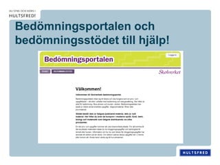 Bedömningsportalen och
bedömningsstödet till hjälp!
 
