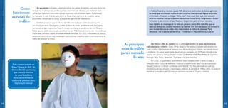 Como 
funcionam 
as redes do 
tráfico 
As mulheres traficadas costumam entrar nos países de destino com visto de turista. 
Você já viu no começo da cartilha que elas costumam ser aliciadas por mulheres mais 
velhas, que trabalham para redes que se escondem sob atividades legais. A exploração 
no mercado do sexo é disfarçada como se fosse o recrutamento de modelos, babás, 
garçonetes, dançarinas ou, ainda, a atuação de agências de casamentos. 
Também é comum que as vítimas do tráfico de mulheres virem aliciadoras, em 
um círculo perverso. Elas agem a pedido do dono do clube, geralmente sob chantagem, 
recrutando amigas e parentes. Esse foi o caso da brasileira que aliciou Simone Borges 
Felipe, goiana de 25 anos levada para Espanha em 1996. Simone morreu em circunstâncias 
misteriosas semanas depois, provavelmente de overdose. Em 2010, o Ministério da Justiça 
lançou um concurso em sua homenagem para premiar trabalhos sobre o enfrentamento ao 
tráfico de pessoas no Brasil. 
Rayssa Coe/OIT 
12 
Vale a pena assistir ao 
filme “Anjos do Sol”, do 
diretor Rudi Lagemann, 
que conta a história 
de uma brasileira 
de 12 anos vítima do 
tráfico de pessoas para 
exploração sexual 
A Polícia Federal já recebeu quase 700 denúncias sobre sites de falsas agências 
de moda que recrutavam mulheres para o tráfico internacional. Alguns anúncios 
criminosos utilizavam o código: “ficha rosa”. Isso quer dizer que eles estavam 
atrás de modelos que participassem de eventos (como feiras, congressos e festas 
fechadas) e, ao mesmo tempo, ficassem disponíveis para serviços sexuais. 
Esse trabalho de investigação foi feito em parceria com a ONG SaferNet, que se 
dedica à defesa dos Direitos Humanos na Internet. Em 2010 ela lançou um formulário 
para receber denúncias sobre sites relacionados ao tráfico de pessoas. Para 
denunciar, não é preciso se identificar. O endereço é: http://denuncia.pf.gov.br/ 
13 
São Paulo e Rio de Janeiro são os principais pontos de saída das brasileiras 
traficadas para o exterior. Goiás, Minas Gerais e Pernambuco também são estados nos 
quais o tráfico internacional de pessoas atua de maneira mais intensa, recrutando moças 
e mulheres. Os dados fazem parte de um estudo divulgado em 2009 pelo Ministério da 
Justiça, em parceria com as Nações Unidas. Os destinos mais frequentes são Espanha, 
Portugal, Itália, Suíça, Venezuela, Suriname e Guiana Francesa. 
Em 2002, foi publicado o levantamento mais completo sobre o tema no país: a 
Pesquisa sobre Tráfico de Mulheres, Crianças e Adolescentes para Fins de Exploração 
Sexual Comercial no Brasil, conhecida como Pestraf. Por meio de inquéritos policiais, 
processos judiciais, estudos e reportagens relativos ao período de 1996 a 2002, foi possível 
identificar a existência de 110 rotas em território nacional e 131 para o exterior. 
As principais 
rotas do tráfico 
para o mercado 
do sexo 
 