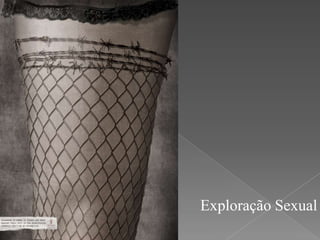 Exploração Sexual

 