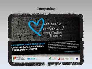 Campanhas
 