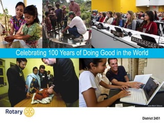 District 2451
Celebrating 100 Years of Doing Good in the World
Jean-Mark Giboux
 