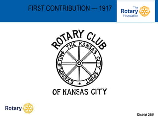 District 2451
FIRST CONTRIBUTION — 1917
 
