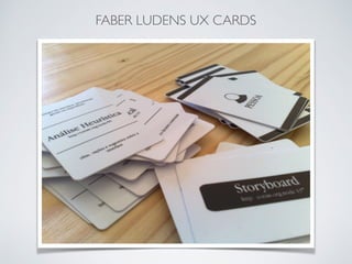 FABER LUDENS UX CARDS
 