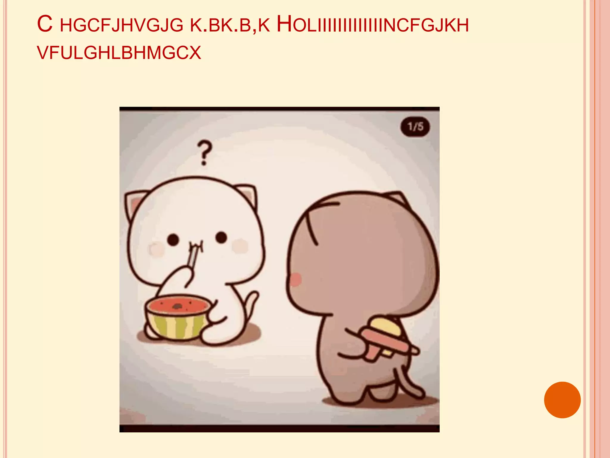 C HGCFJHVGJG K.BK.B,K HOLIIIIIIIIIIIIINCFGJKH
VFULGHLBHMGCX
 