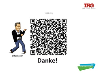 13.11.2012	
  




@fstelzner	
  
	
  
                 Danke!	
  
 