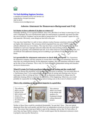 asbestos • lead paint • mold


Tri-Tech Building Hygiene Services
a subsidiary of Freelance Enviro-Tech Services LLC
Josep...