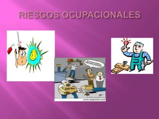 RIESGOS OCUPACIONALES