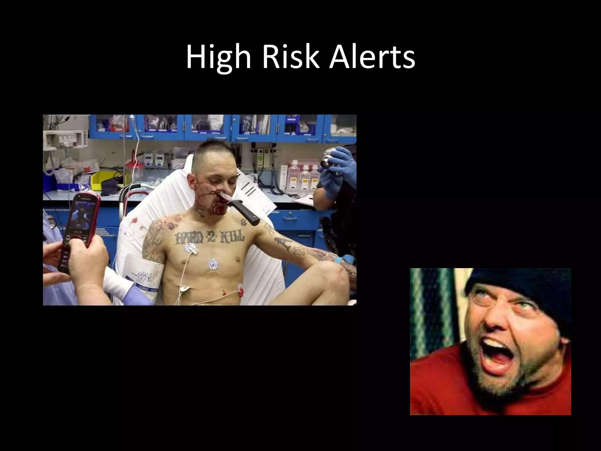 High Risk Alerts
 