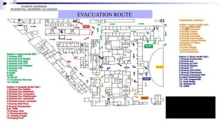EVACUATION ROUTE
 