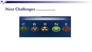 Next Challenges …………..
 