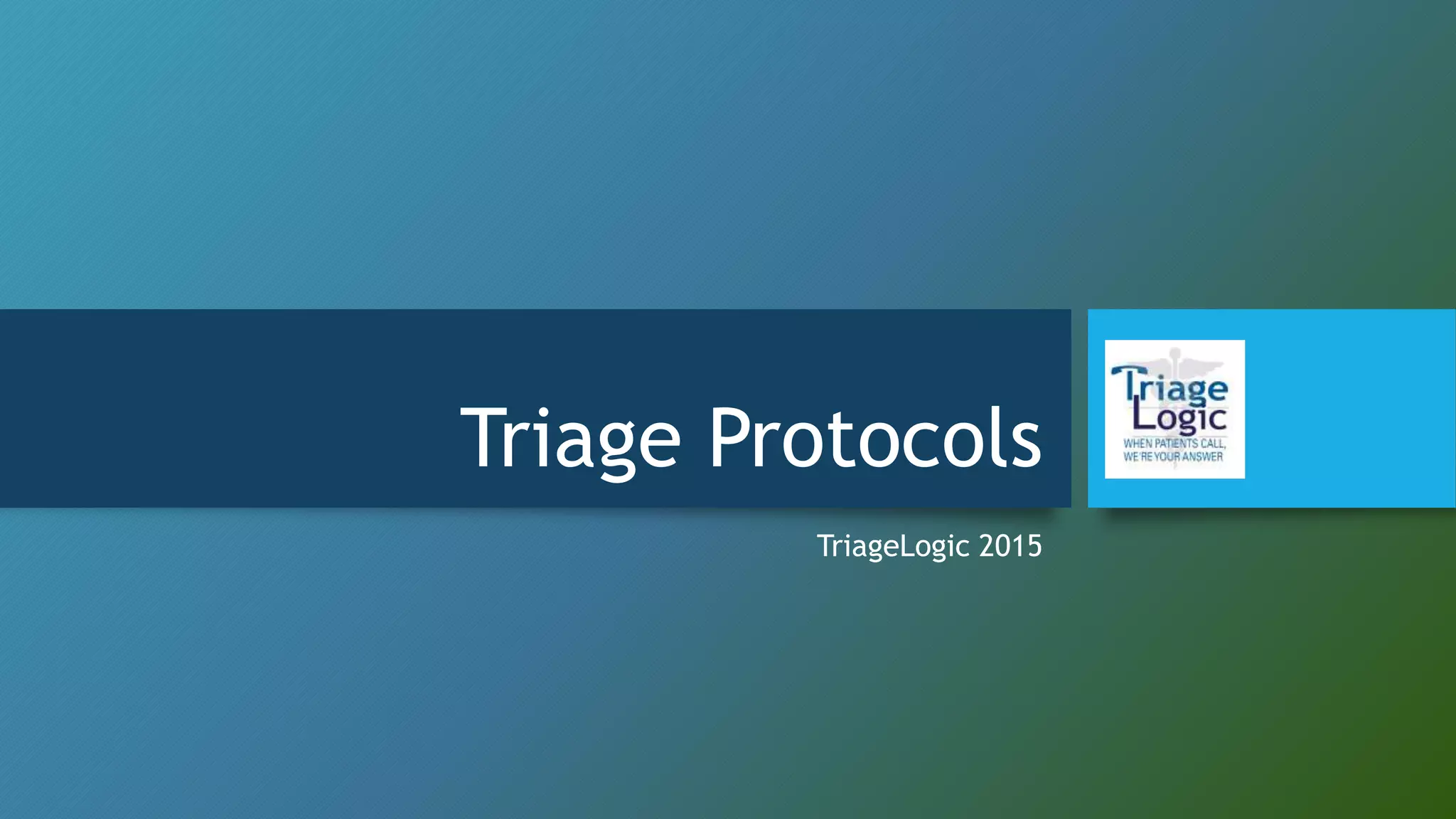 Triage protocols | PPTX | First Aid | Injuries