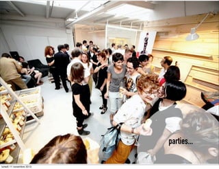 parties...
lunedì 11 novembre 2013

 