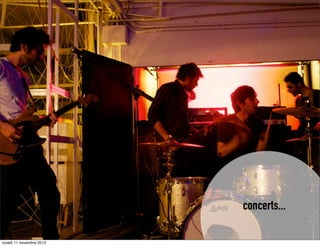 concerts...
lunedì 11 novembre 2013

 