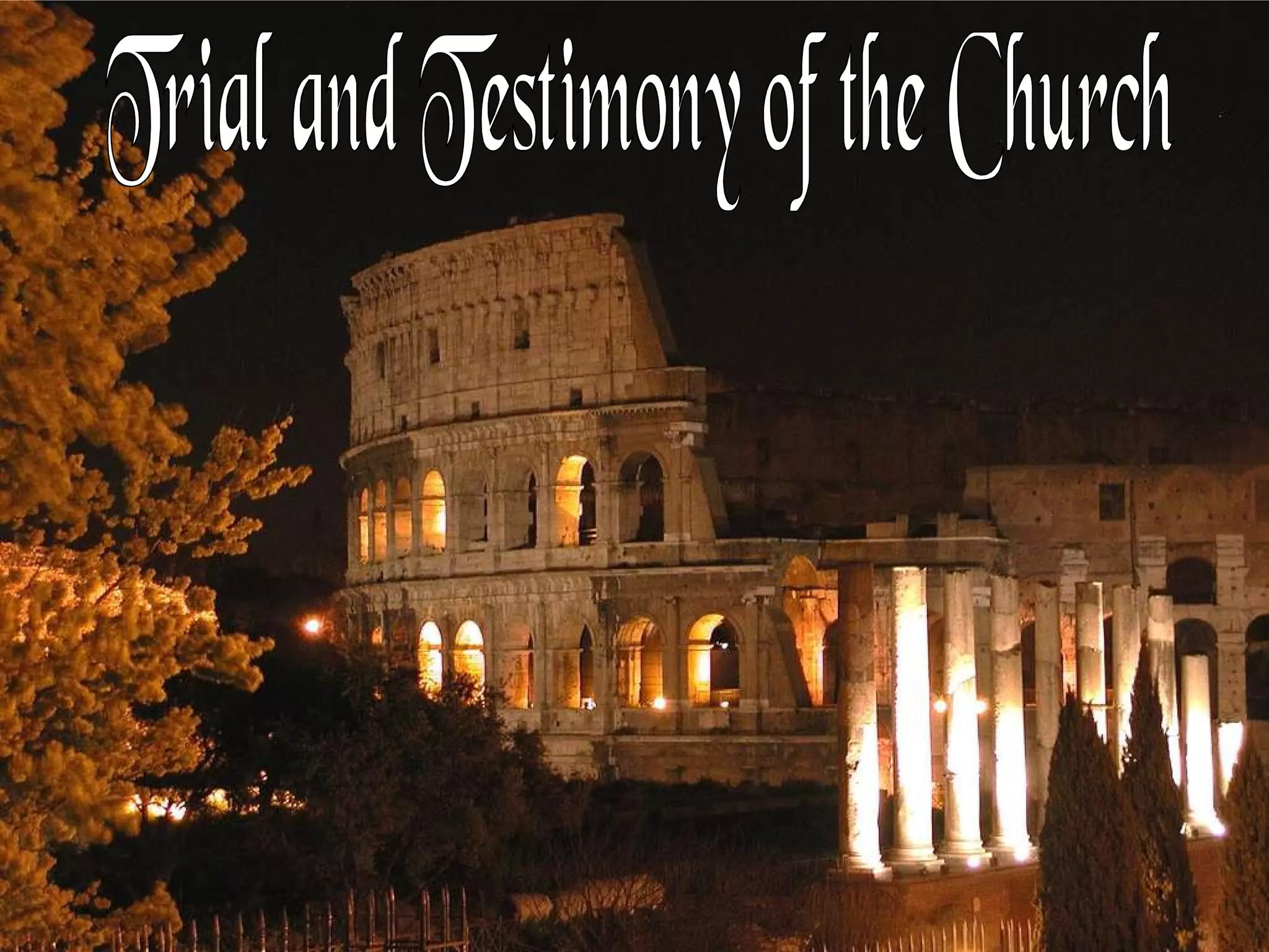 Trial and Testimony of the Church