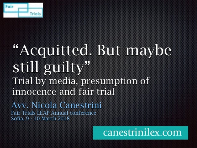 Trial By Media Presumption Of Innocence And Directive 2016 343 