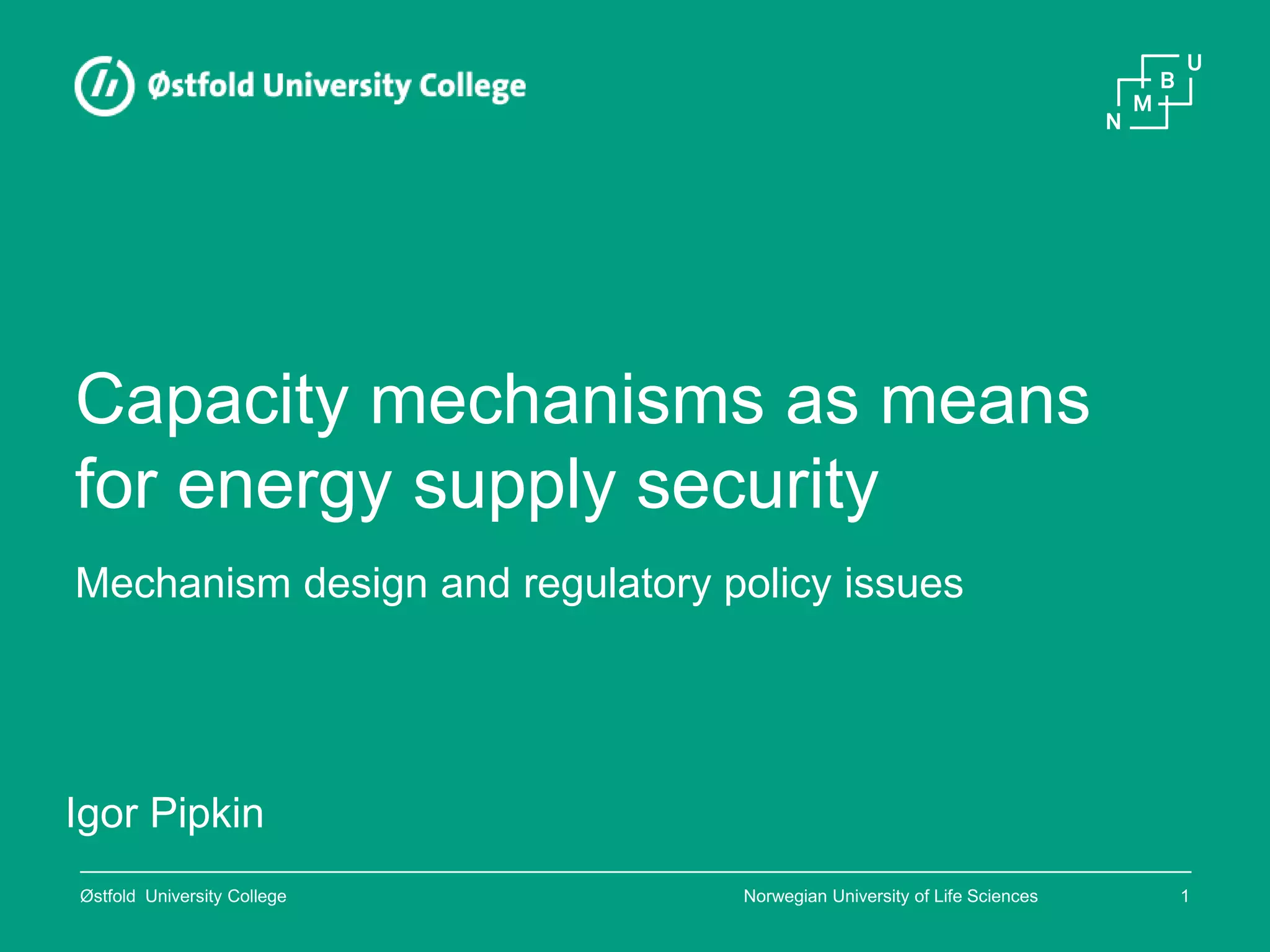 Capacity mechanisms as means for energy supply security (Mechanism ...